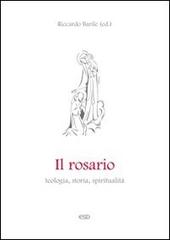 Il rosario. Teologia, storia, spiritualità edito da ESD-Edizioni Studio Domenicano