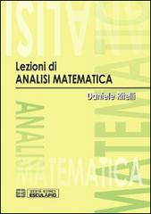 Lezioni di analisi matematica di Daniele Ritelli edito da Esculapio