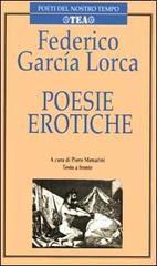 Poesie erotiche. Testo originale a fronte di Federico García Lorca edito da TEA
