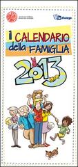 Il calendario della famiglia 2013 edito da In Dialogo