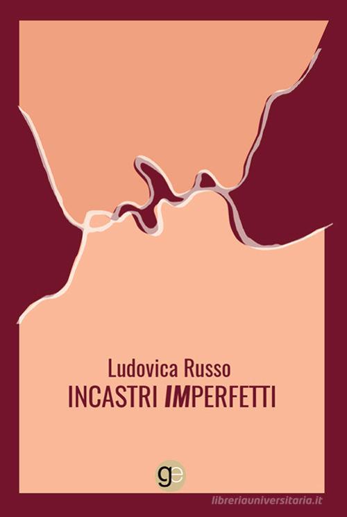 Libro Incastri imperfetti di Ludovica Russo Tracce di Graus Edizioni