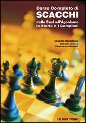 Corso completo di scacchi di Claudio Pantaleoni, Roberto Messa, Francesco Benetti edito da Le due torri