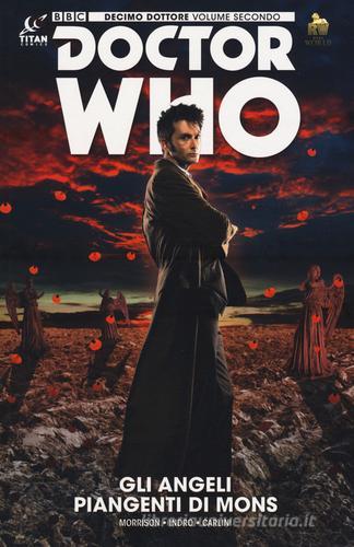 Doctor Who. Decimo dottore. Gli angeli piangenti di Mons. vol.2 di Robbie Morrison edito da Lion