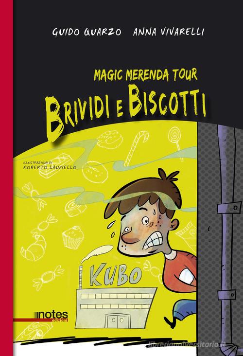 Magic merenda tour. Brividi e biscotti di Guido Quarzo, Anna Vivarelli edito da Notes Edizioni