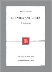 Di tarda antichità di Arnaldo Marcone edito da Mondadori Education