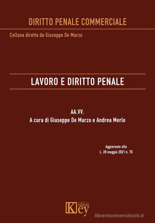 Lavoro e diritto penale edito da Key Editore