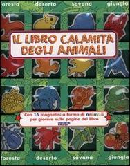 Il libro calamita degli animali. Con gadget di Simone Abel edito da De Agostini