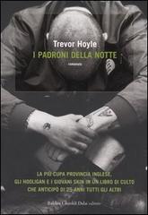 I padroni della notte di Trevor Hoyle edito da Dalai Editore