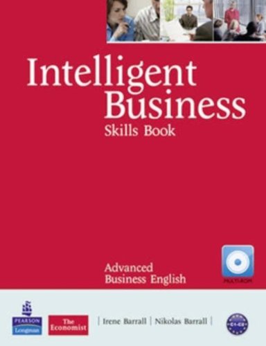 Intelligent business. Advanced. Skills book. Per le Scuole superiori. Con CD-ROM edito da Pearson Longman