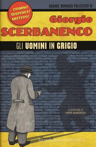 Gli uomini in grigio di Giorgio Scerbanenco edito da Rizzoli