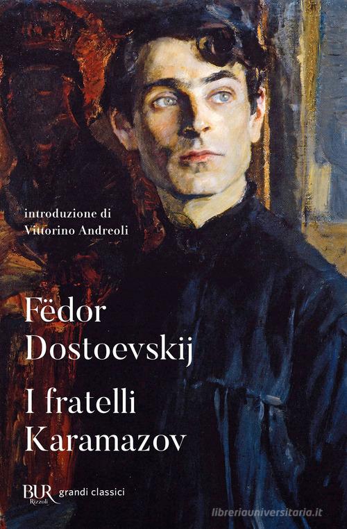 I fratelli Karamazov di Fëdor Dostoevskij edito da Rizzoli