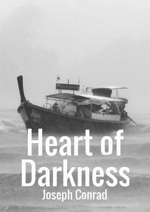 Heart of darkness di Joseph Conrad edito da StreetLib