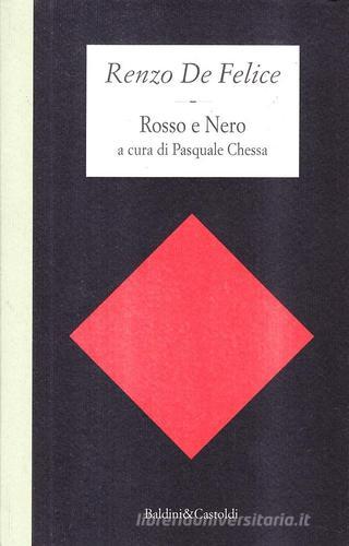 Rosso e nero di Renzo De Felice edito da Dalai Editore