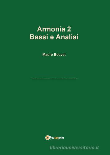 Armonia vol.2 di Mauro Bouvet edito da Youcanprint