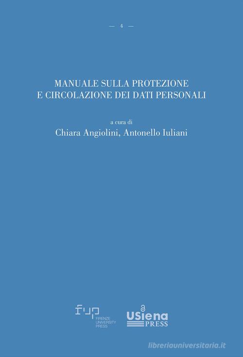 Manuale sulla protezione e circolazione dei dati personali edito da Firenze University Press