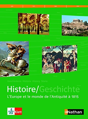 Histoire/geschichte. Manuel d'histoire franco-allemand. Per le Scuole superiori vol.1 edito da Nathan