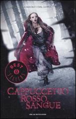Cappuccetto Rosso sangue di Sarah Blakley-Cartwright edito da Mondadori