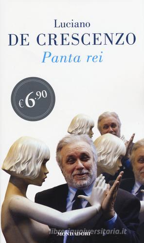 Panta rei di Luciano De Crescenzo edito da Mondadori