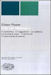 Vita nel Medioevo di Eileen Power edito da Einaudi