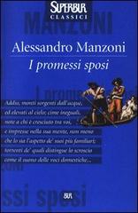 I promessi sposi di Alessandro Manzoni edito da BUR Biblioteca Univ. Rizzoli