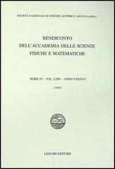 Rendiconto dell'Accademia delle scienze fisiche e matematiche. Serie IV vol.64 edito da Liguori