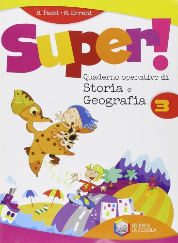 Super. Storia-Geografia. Per la Scuola elementare vol.3 di Carloni edito da La Scuola SEI