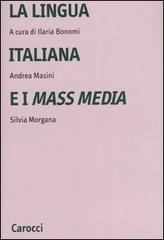 La lingua italiana e i mass media edito da Carocci