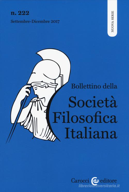 Bollettino società filosofica italiana (2017) vol. 3 edito da Carocci
