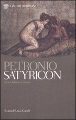 Satyricon. Testo latino a fronte di Arbitro Petronio edito da Bompiani