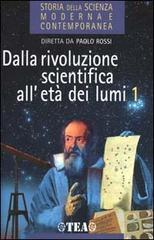 Storia della scienza moderna e contemporanea vol.1.1 di Paolo Rossi edito da TEA