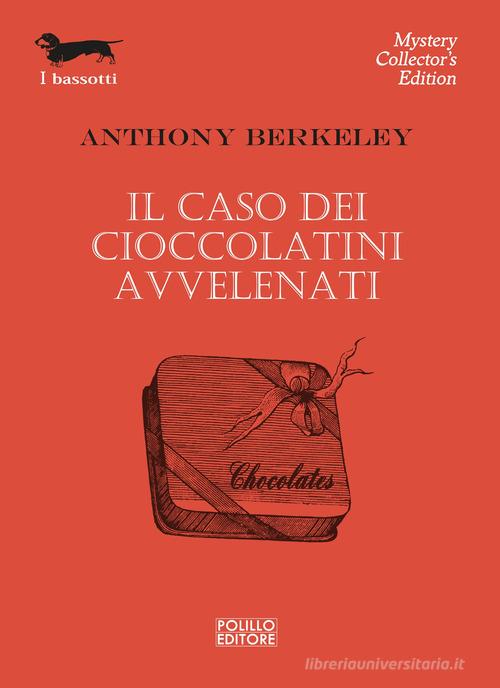 Il caso dei cioccolatini avvelenati di Anthony Berkeley edito da Polillo