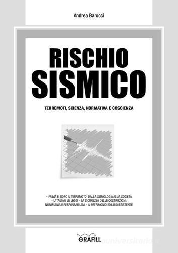 Rischio sismico di Andrea Barocci edito da Grafill