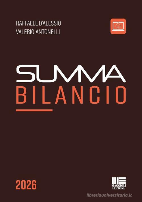 Summa bilancio 2026 di Raffaele D'Alessio, Valerio Antonelli edito da Maggioli Editore