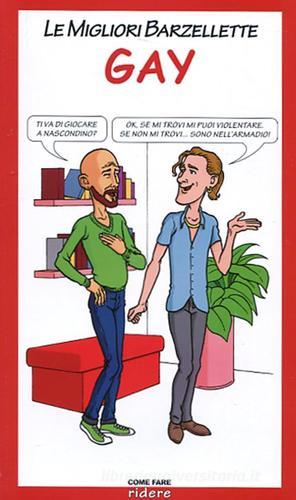 Le migliori barzellette gay edito da Edizioni & Comunicazione