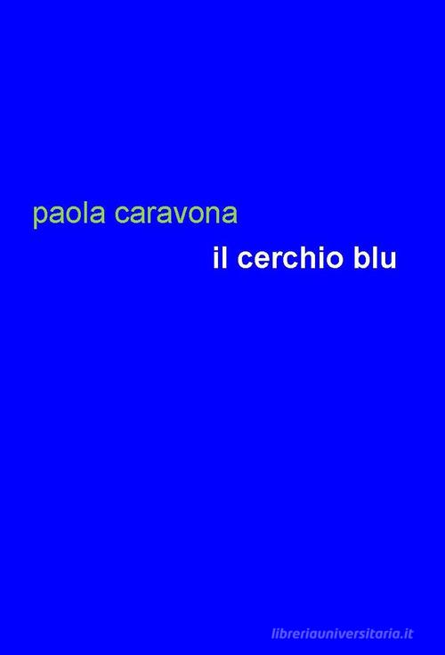 Il cerchio blu di Paola Caravona edito da Project