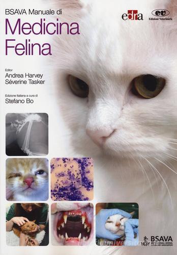 BSAVA. Manuale di medicina felina di Andrea Harvey, Séverine Tasker edito da Edra