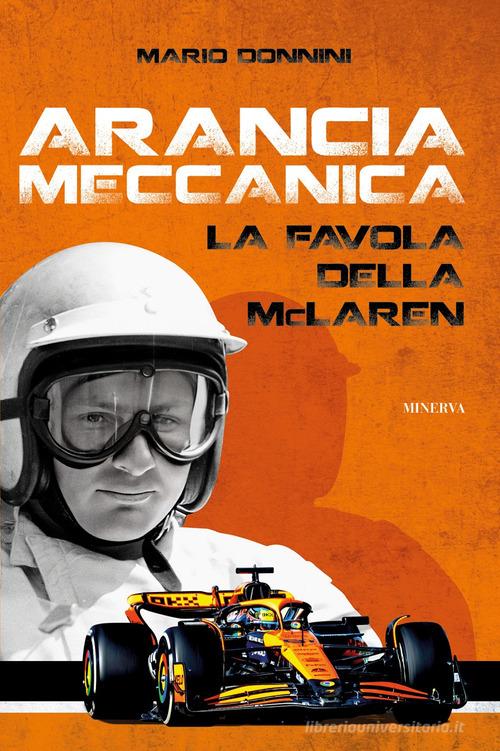 Arancia meccanica di Mario Donnini edito da Minerva Edizioni (Bologna)