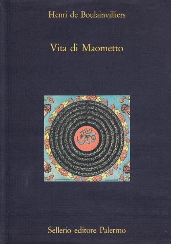 Vita di Maometto di Henri de Boulainvilliers edito da Sellerio Editore Palermo