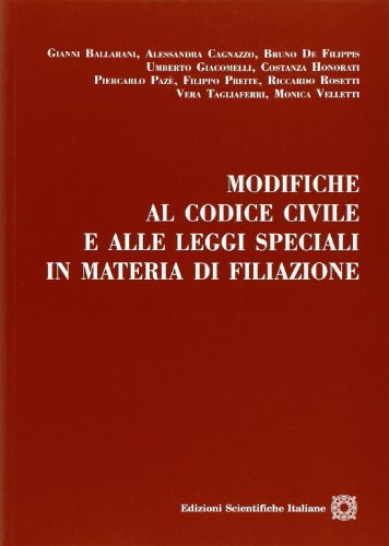 Modifiche al codice civile e alle leggi speciali in materia di filiazione edito da Edizioni Scientifiche Italiane