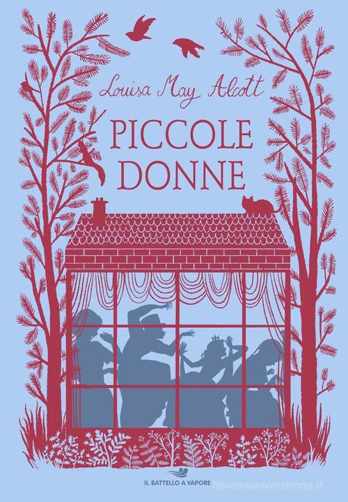 Piccole donne di Louisa May Alcott edito da Piemme