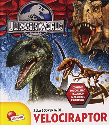 Scopri velociraptor. Jurassic world. Con gadget edito da Liscianigiochi
