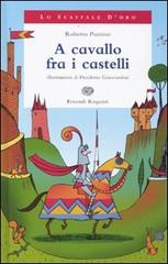 A cavallo fra i castelli di Roberto Piumini edito da Einaudi Ragazzi