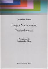 Project Management. Teoria ed esercizi di Massimo Torre edito da Luiss University Press
