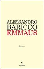Emmaus di Alessandro Baricco edito da Feltrinelli