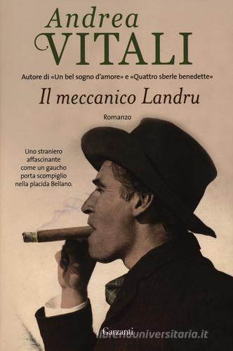 Il meccanico Landru di Andrea Vitali edito da Garzanti Libri