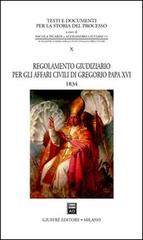 Regolamento giudiziario per gli affari civili di Gregorio papa XVI (1834) edito da Giuffrè