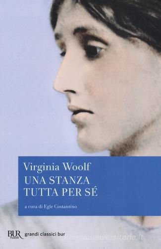 Una stanza tutta per sé di Virginia Woolf edito da Rizzoli