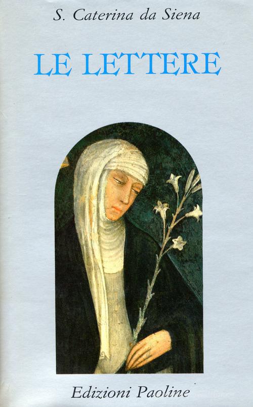 Le lettere di Caterina da Siena edito da Paoline Editoriale Libri