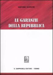 Le garanzie della Repubblica di Gaetano Silvestri edito da Giappichelli
