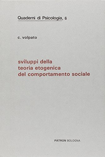 Sviluppi della teoria etogenetica del comportamento sociale di Chiara Volpato edito da Pàtron